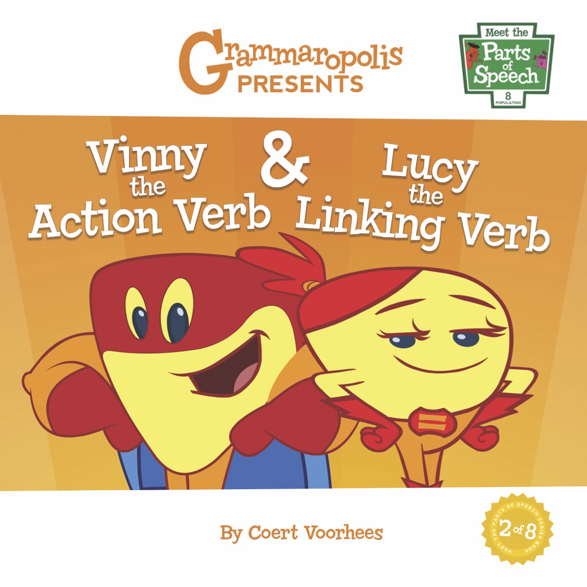 Meet the Parts of Speech: Vinny the Action Verb & Lucy the Linking Verb cover